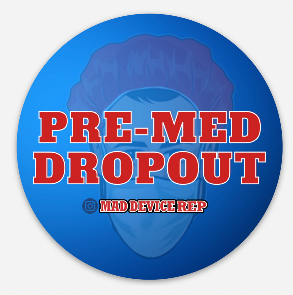 PreMed Dropout Sticker (3x3”) (US & Canada)